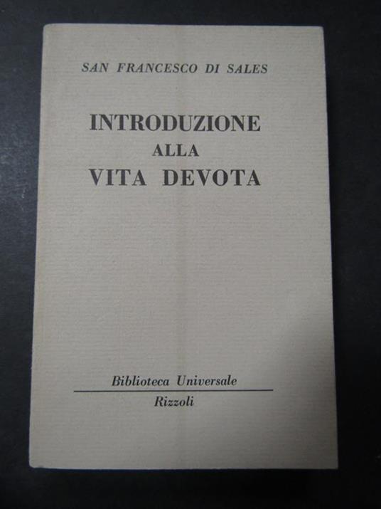 Introduzione alla vita devota. Rizzoli. 1956 - (san) Francesco di Sales - copertina