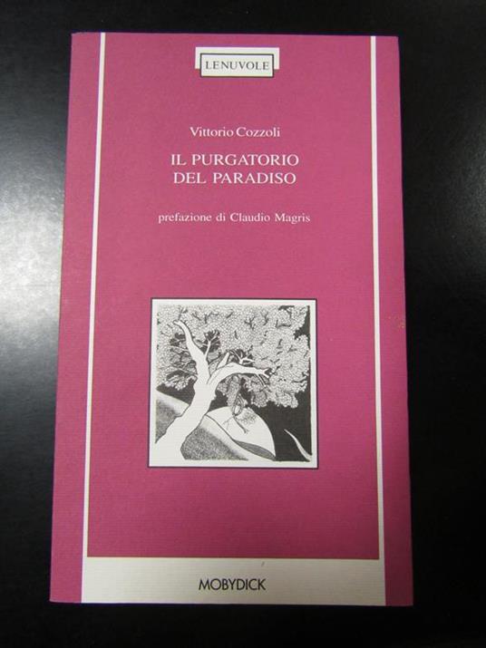 Il purgatorio del paradiso. Mobydick 1998 - Vittorio Cozzoli - copertina