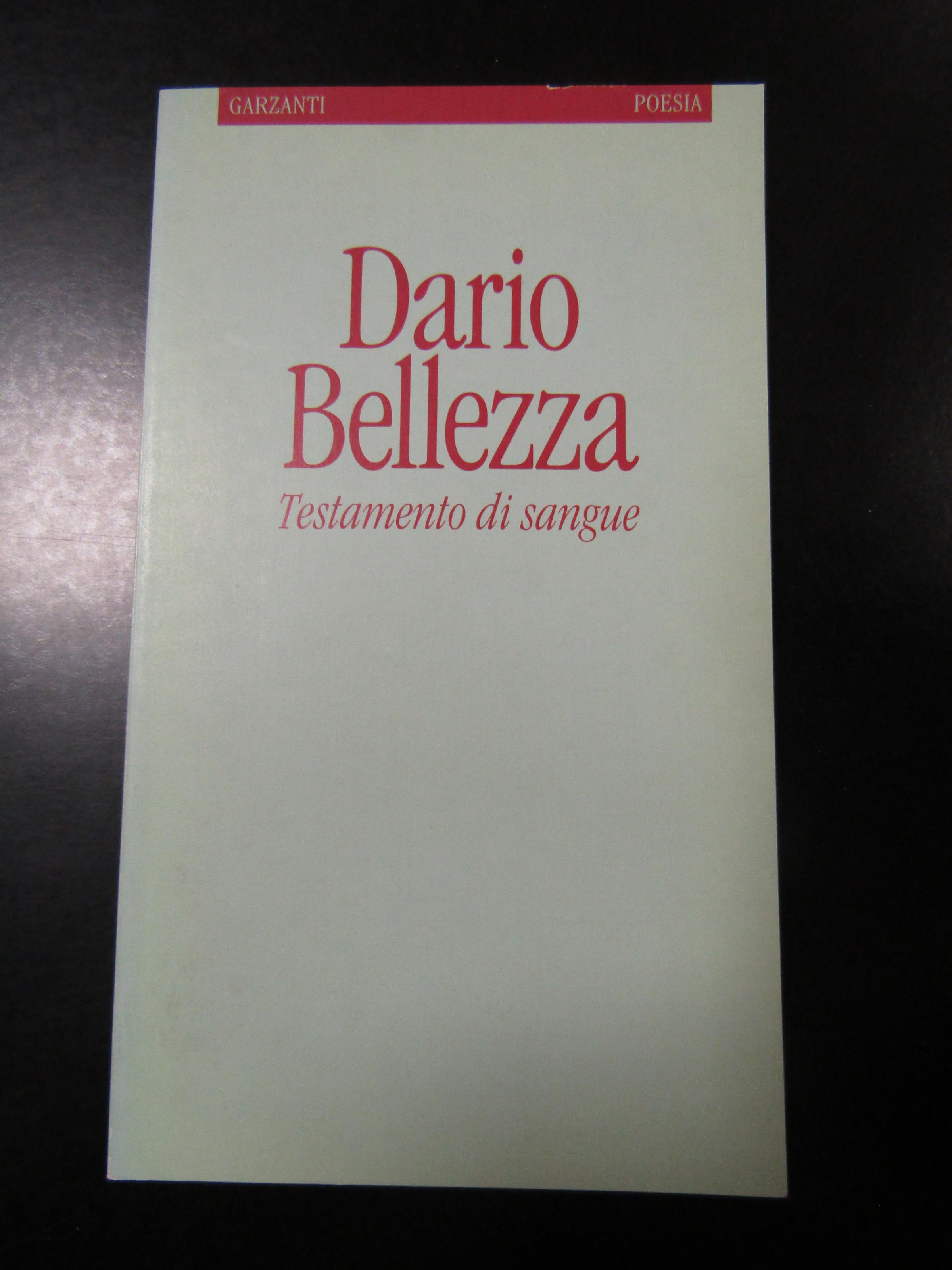 Bellezza Dario. Testamento di sangue. Garzanti. 1992-I