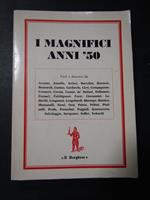 Aa.Vv. I Magnifici Anni '50. Il Borghese. 1979