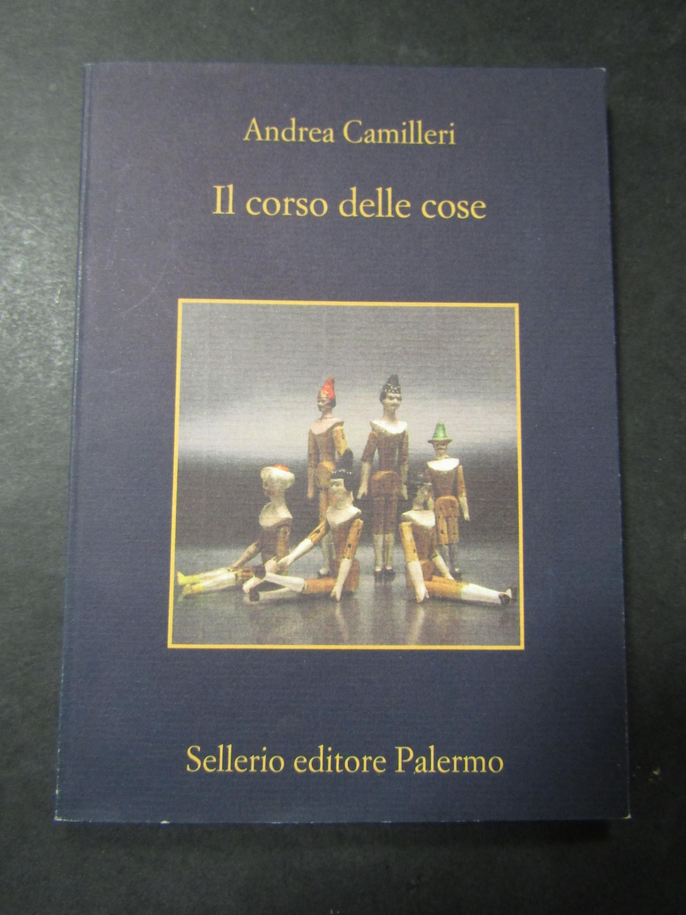 Il corso delle cose. Sellerio. 2011