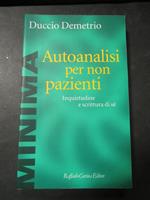 Autoanalisi per non pazienti. Cortina. 2003-I