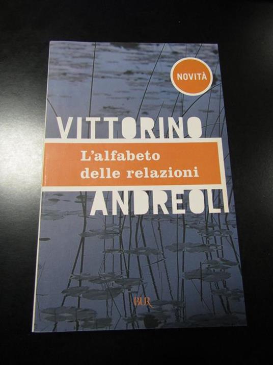 L' alfabeto delle relazioni. BUR 2005 - Vittorino Andreoli - copertina