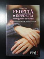 Leleu Gerard. Fedeltà e infedeltà nel rapporto di coppia. Red edizioni 2004