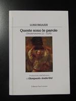 Ragazzi Luigi. Queste sono le parole (Deuteronomio 1,1 - 11,25). Edizioni San Lorenzo 2020