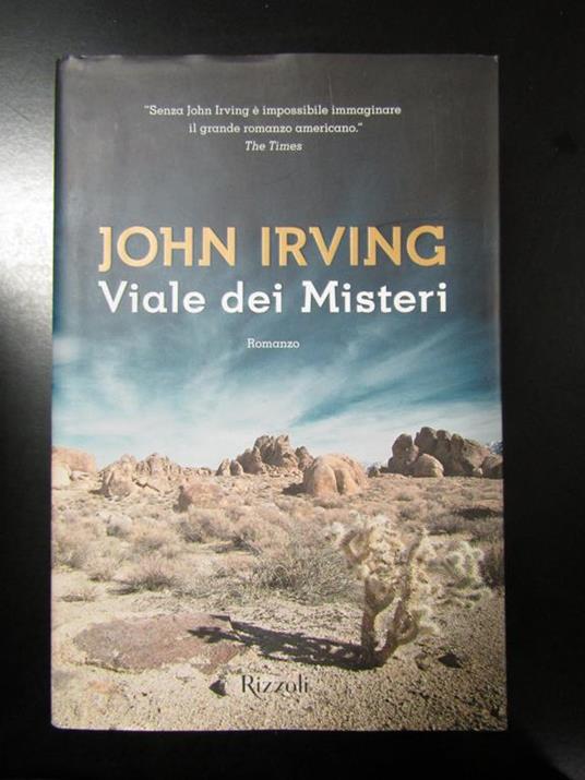 Viale dei Misteri. Rizzoli 2018 - I - John Irving - copertina