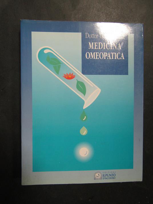 Smith Trevor Dottor. Medicina omeopatica. Il punto d'incontro. 1993 - copertina