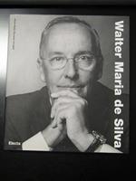 Walter Maria de Silva. Electa 2012