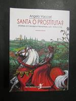 Santa o prostituta?. Cicorivolta edizioni. 2014-I