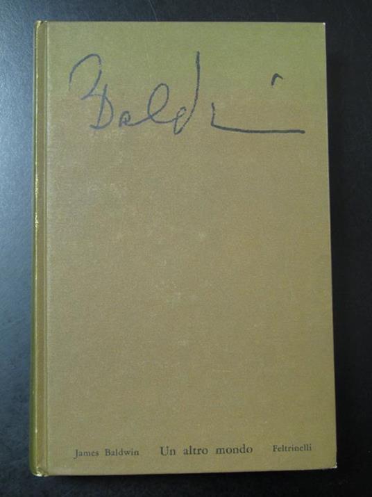 Un altro mondo. Feltrinelli 1964 - James Baldwin - copertina