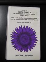 Scritti di Marx - Engels del primo periodo teorico-pratico 1843-1852. Lavoro liberato 1975