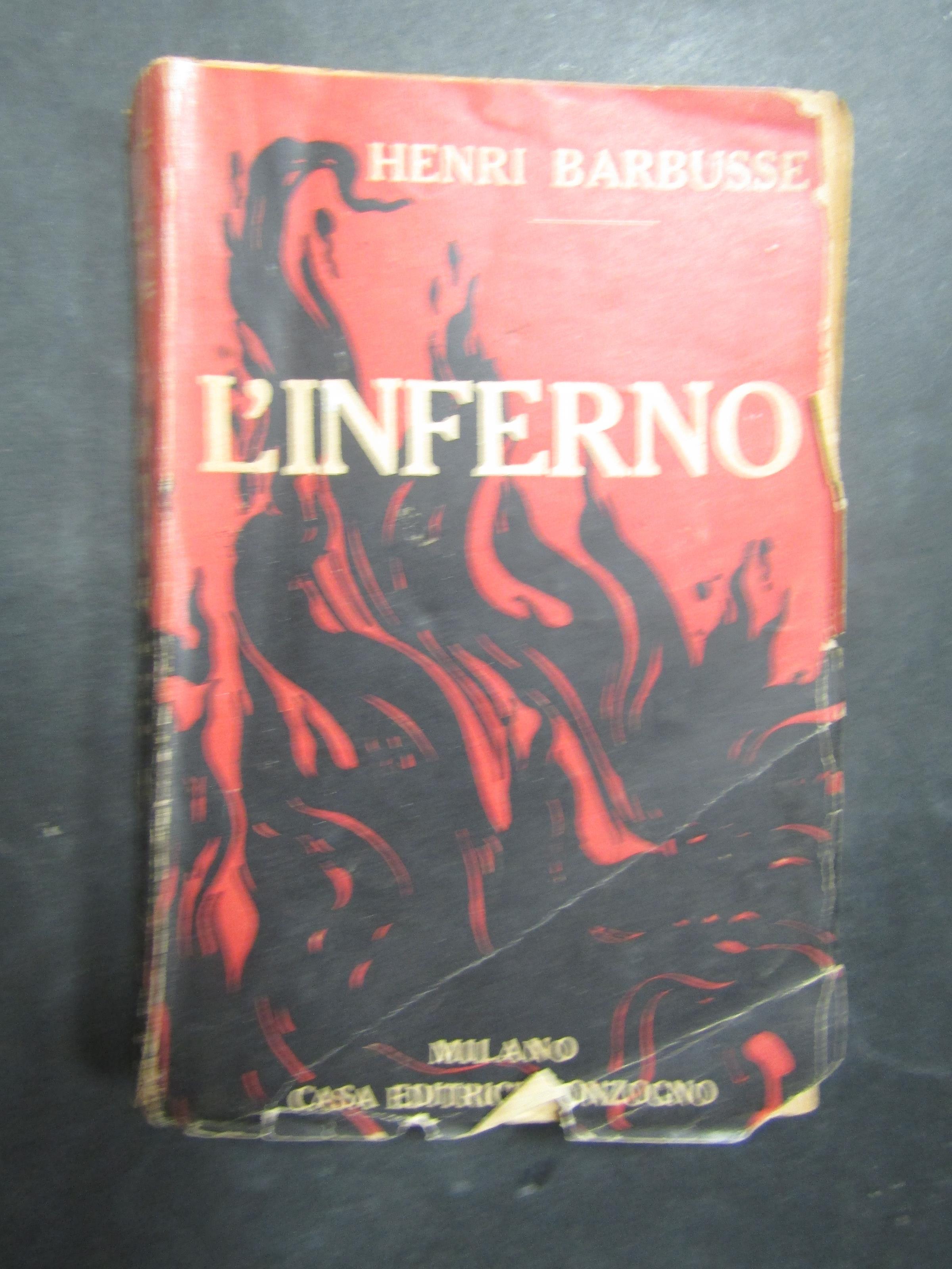 Barbusse Henri. L'inferno. Sonzogno. s.d