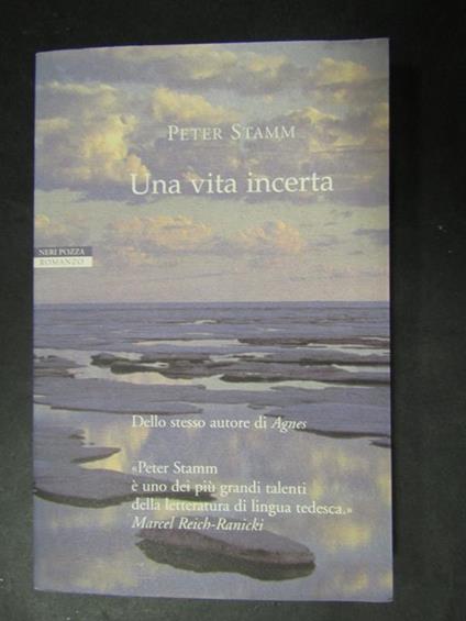 Una vita incerta. Neri Pozza. 2002 - Peter Stamm - copertina