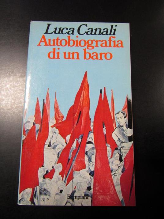 Autobiografia di un bacio. Bompiani 1983 - I - Luca Canali - copertina