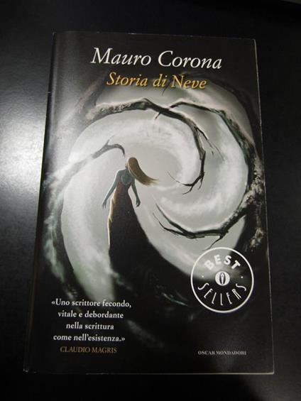 Storia di Neve. Mondadori 2012 - Mauro Corona - copertina