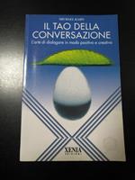 Il tao della conversazione. Xenia edizioni 1999