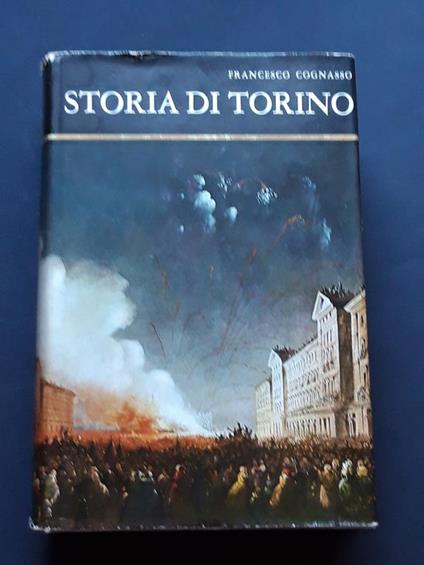 Cognasso Francesco, Storia di Torino, Aldo Martello Editore, 1969 - I - Francesco Cognasso - copertina