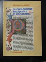 Vacchiano Michele. La riproduzione fotografica di documenti. Zanichelli 1987