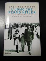 L' uomo che fermò Hitler. Mondadori 1998