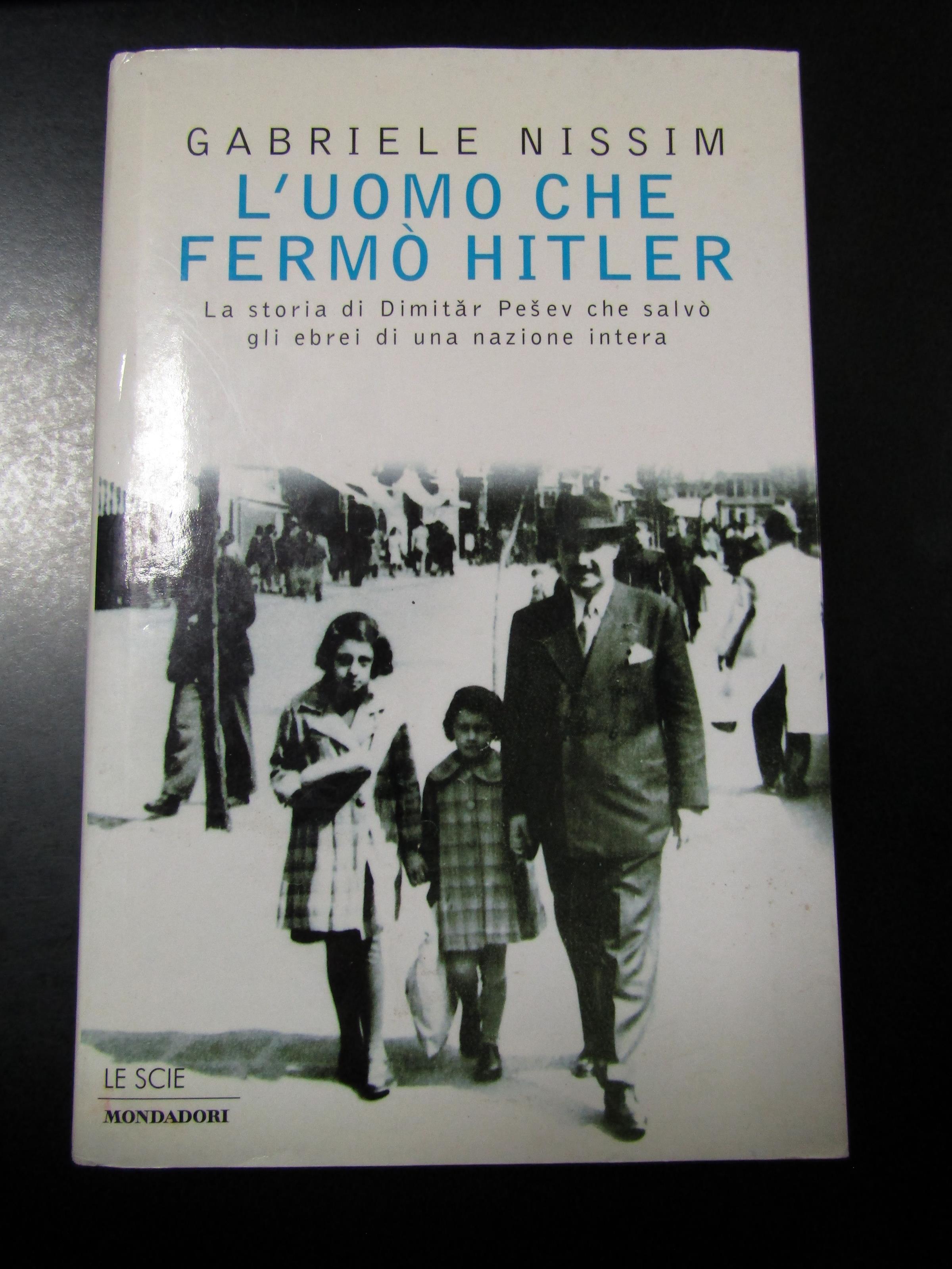 L' uomo che fermò Hitler. Mondadori 1998