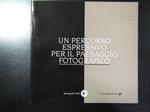 Un percorso espressivo per il paesaggio fotografico. FIAF 1998