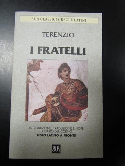 I fratelli. BUR 2000 - Terenzi - copertina