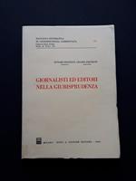 Protettì Ettore e Protettì Cesare, Giornalisti ed editori nella giurisprudenza, Dott. A. Giuffrè Editore, 1989 - I