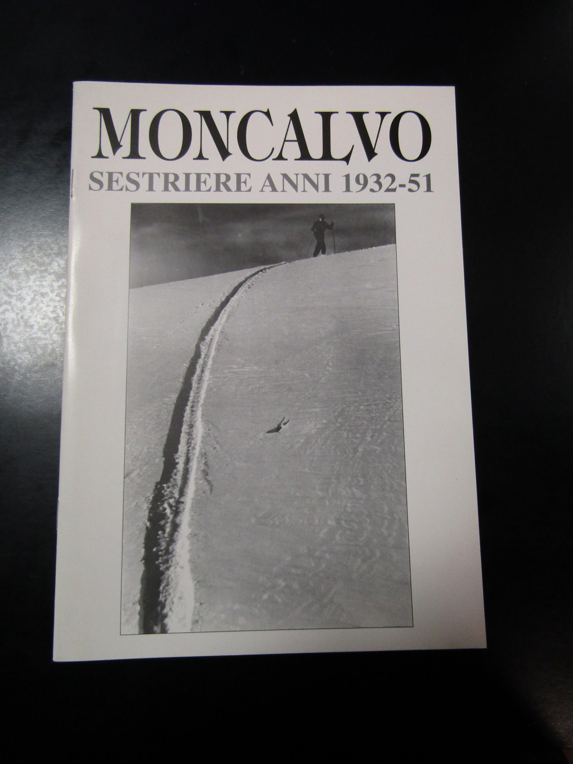 Moncalvo. Sestriere anni 1932-51. Comune di Pinerolo 1999