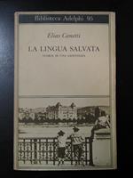 La lingua salvata. Storia di una giovinezza. Adelphi 1980