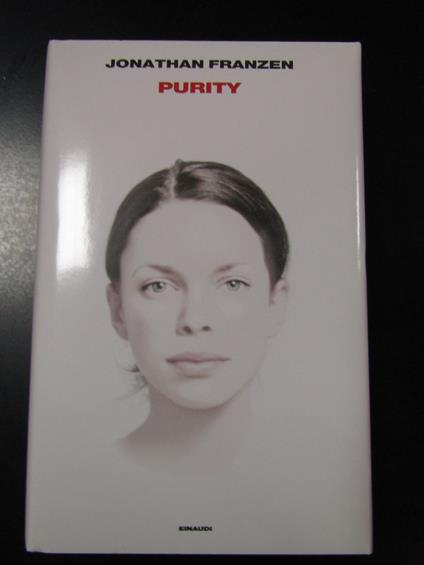 Franzen Jonathan. Purity. Einaudi 2016 - I - Jonathan Franzen - copertina