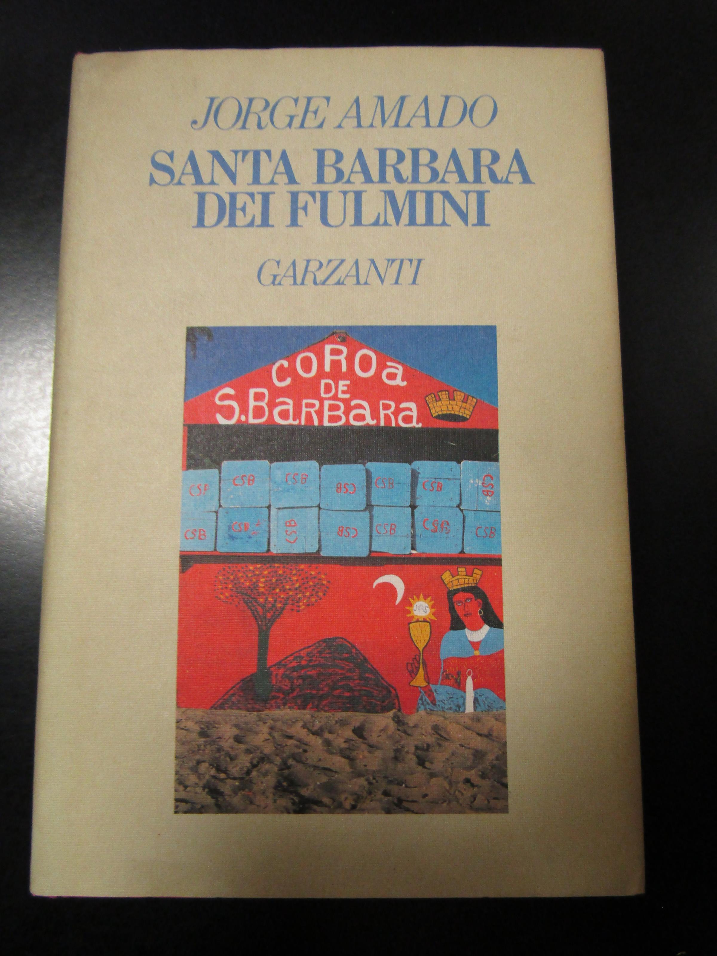 Santa Barbara dei fulmini. Garzanti 1989 - I