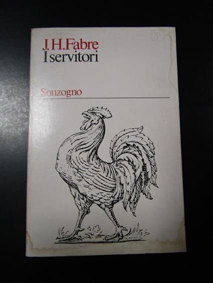 Fabre J. H. I sevitori. Sonzogno 1975 - copertina