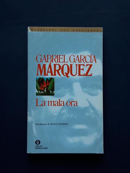 Garcia Marquez Gabriel, La mala ora, Mondadori, 1993 - Gabriel García Márquez - copertina