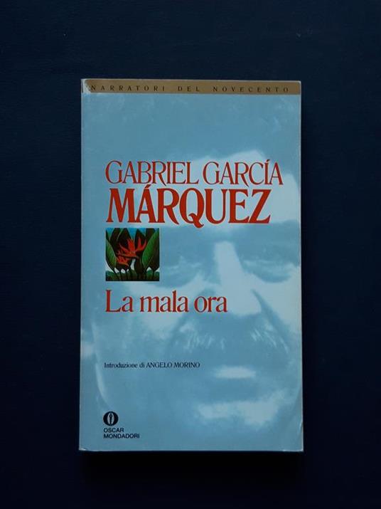 Garcia Marquez Gabriel, La mala ora, Mondadori, 1993 - Gabriel García Márquez - copertina