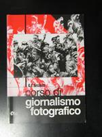 Arciero G.F. Corso di giornalismo fotografico. Nuova arnica editrice 2003