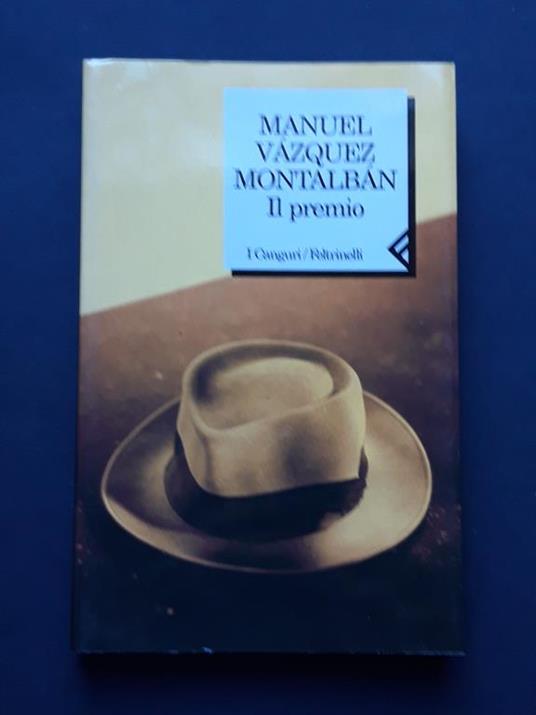 Vazquez Montalban Manuel, Il premio, Feltrinelli, 1998 - I - Manuel Vázquez Montalbán - copertina