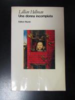 Una donna incompiuta. Editori Riuniti 1983 - I