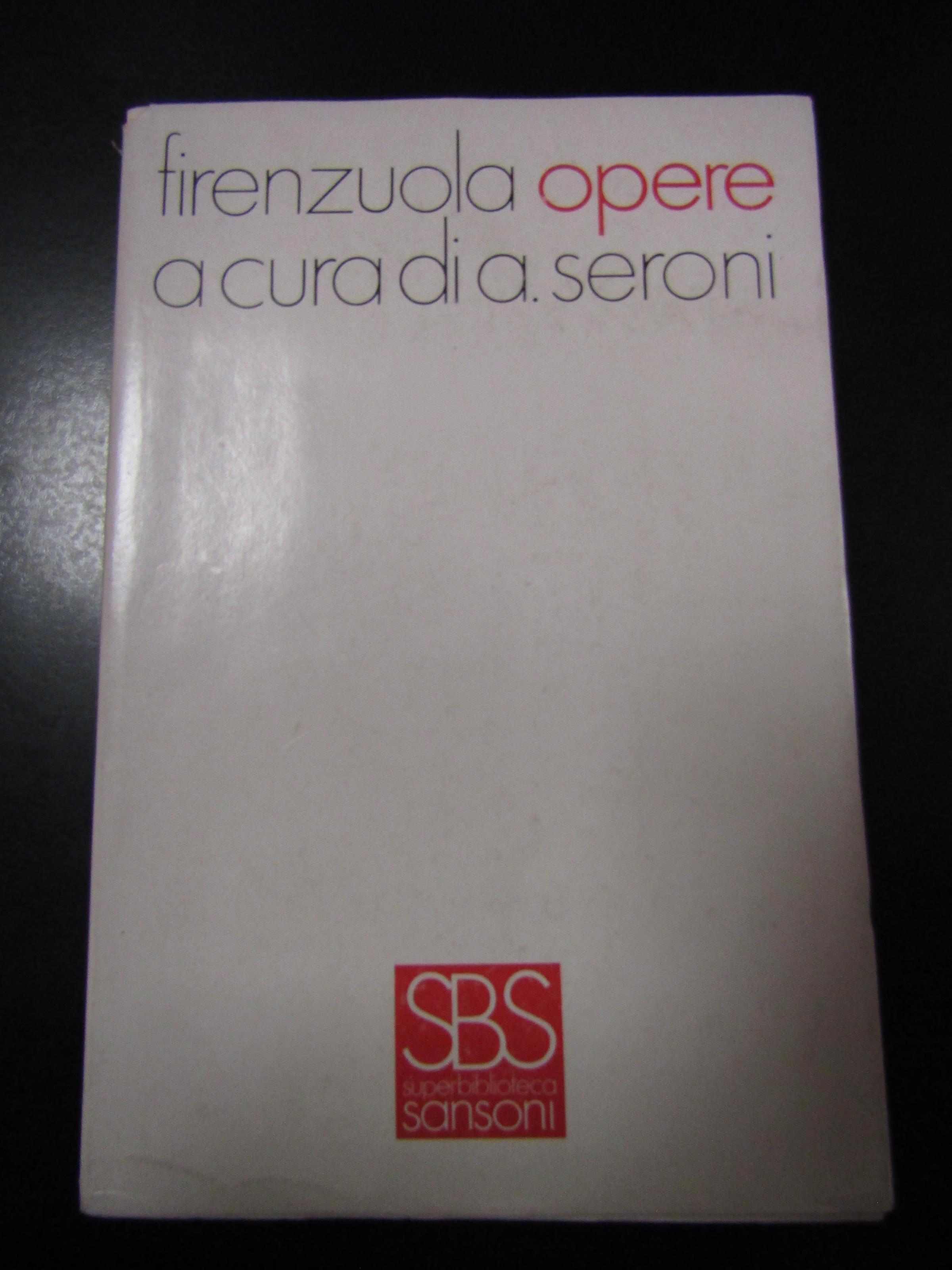 Firenzuola Agnolo. Opere. Sansoni 1971