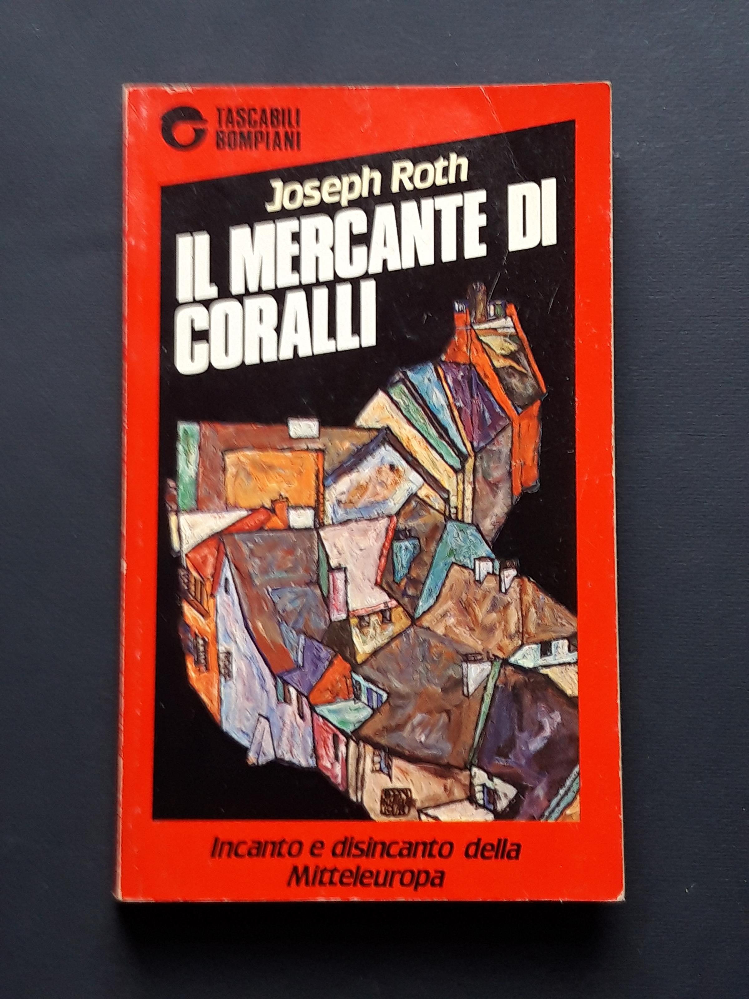 Roth Joseph, Il mercante di coralli, Bompiani, 1985 - I