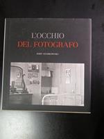 Szarkowski John. L'occhio del fotografo. Moma/ 5 Continents 2007