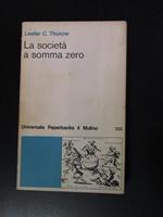 Throw Lester C. La società a somma zero. il Mulino 1981