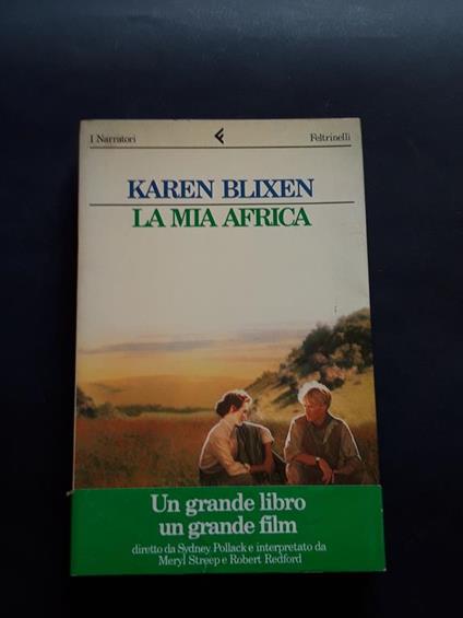 Blixen Karen, La mia Africa, Feltrinelli, 1986 - Karen Blixen - copertina