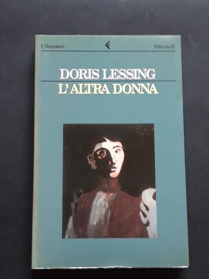 Lessing Doris, L'altra donna, Feltrinelli, 1991 - I - Doris Lessing - copertina