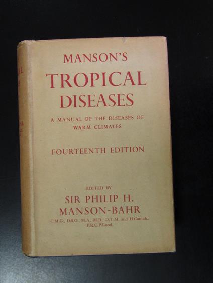 Manson's Tropical Diseases. A manual of the diseases of warm climates. Cassell and Company 1954 - copertina