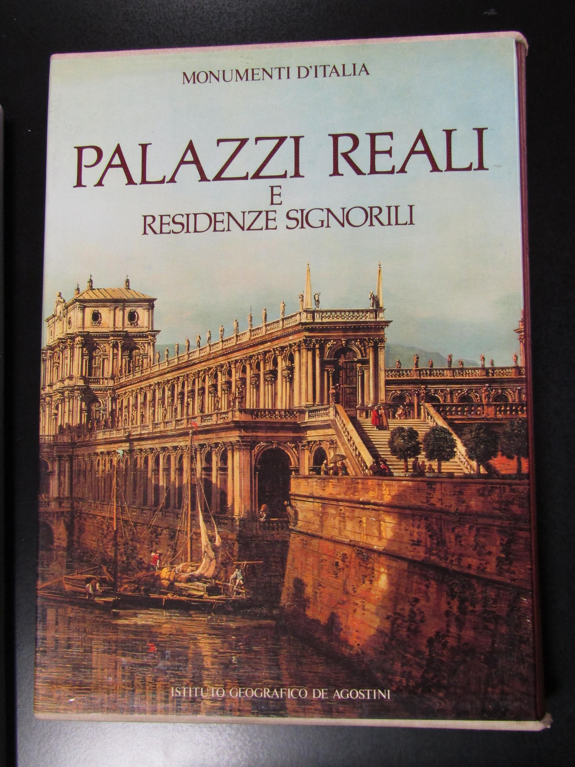 Palazzi reali e residenza signorili. De Agostini 1986. Con cofanetto
