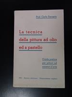 Ferrario Carlo. La tecnica della pittura ad olio ed a pastello. 1953