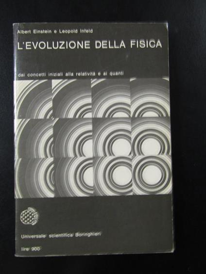 Einstein e Infeld. L'evoluzione della fisica. Boringhieri 1965 - Feinstein - copertina
