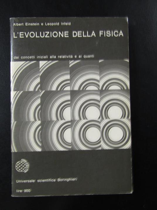 Einstein e Infeld. L'evoluzione della fisica. Boringhieri 1965 - Feinstein - copertina