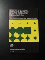 Qualità e quantità e altre categorie della scienza. Boringhieri 1971