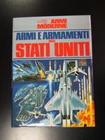 Armi e armamenti degli Stati Uniti. Alberto Peruzzo Editore 1984